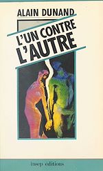 Télécharger le livre :  L'Un contre l'autre : un essai sur la complémentarité des contraires