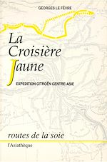 Télécharger le livre :  La Croisière jaune