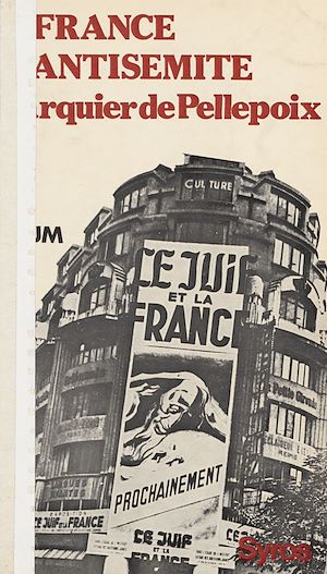 Téléchargez le livre :  La France antisémite de Darquier de Pellepoix