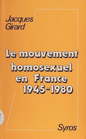 Téléchargez le livre :  Le mouvement homosexuel en France