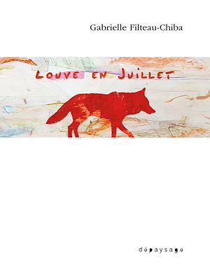 Téléchargez le livre :  Louve en juillet