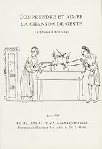 Télécharger le livre :  Comprendre et aimer la chanson de geste