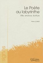 Télécharger le livre :  Le poète au labyrinthe