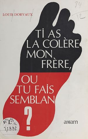 Download the eBook: Ti as la colère mon frère, ou tu fais semblan ?