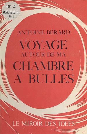 Téléchargez le livre :  Voyage autour de ma chambre à bulles : Chroniques scientifiques