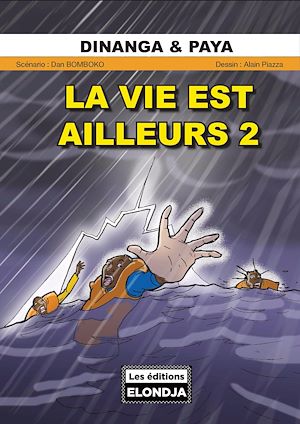 Téléchargez le livre :  La Vie Est Ailleurs 2
