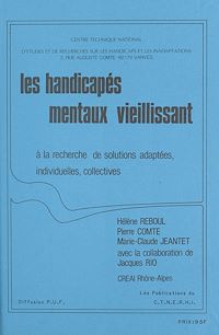 Téléchargez le livre :  Les handicapés mentaux vieillissant : à la recherche de solutions adaptées, individuelles, collectives