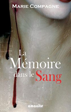 Télécharger le livre :  La mémoire dans le sang
