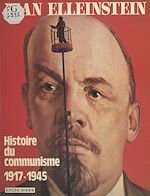 Télécharger le livre :  Histoire du communisme (1917-1945)