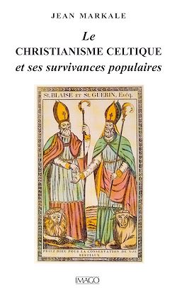 Télécharger le livre :  Le christianisme celtique et ses survivances populaires