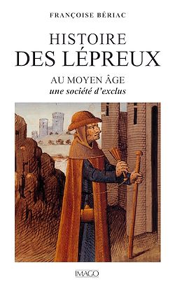 Télécharger le livre :  Histoire des lépreux au Moyen Âge