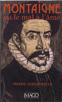 Télécharger le livre :  Montaigne ou le mal a l'âme