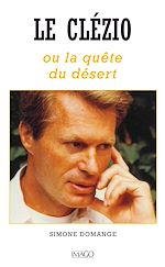 Télécharger le livre :  Le Clézio ou la quête du desert