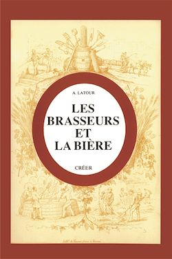 Télécharger le livre :  Les brasseurs et la bière