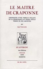 Télécharger le livre :  Le Maître de Craponne - Chroniques d'une famille Vellave
