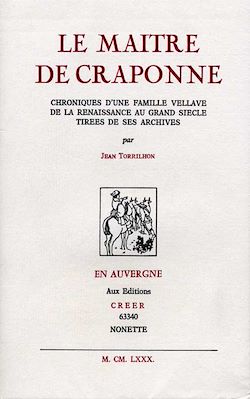 Télécharger le livre :  Le Maître de Craponne - Chroniques d'une famille Vellave
