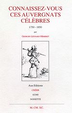 Télécharger le livre :  Connaissez-vous ces Auvergnats Célèbres