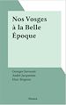 Télécharger le livre :  Nos Vosges à la Belle Époque
