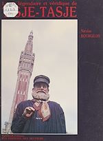 Télécharger le livre :  La vie légendaire et véridique de Tisje-Tasje