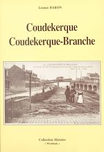 Télécharger le livre :  Coudekerque, Coudekerque-Branche