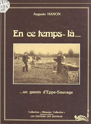 Téléchargez le livre :  En ce temps-là... un gamin d'Eppe-Sauvage