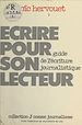 Télécharger le livre :  Écrire pour son lecteur : Guide de l'écriture journalistique