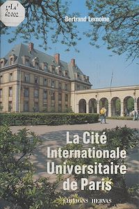 Téléchargez le livre :  La Cité internationale universitaire de Paris