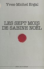 Télécharger le livre :  Les sept mois de Sabine Noël
