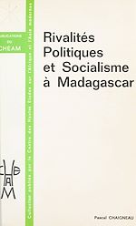 Télécharger le livre :  Rivalités politiques et socialisme à Madagascar