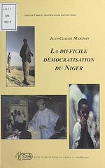 Télécharger le livre :  La difficile démocratisation du Niger