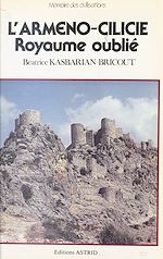 Télécharger le livre :  L'Arméno-Cilicie, royaume oublié