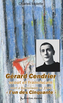 Télécharger le livre :  Gérard Cendrier, "l'un des Cinquante"