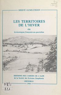 Téléchargez le livre :  Les territoires de l'hiver ou La montagne française au quotidien