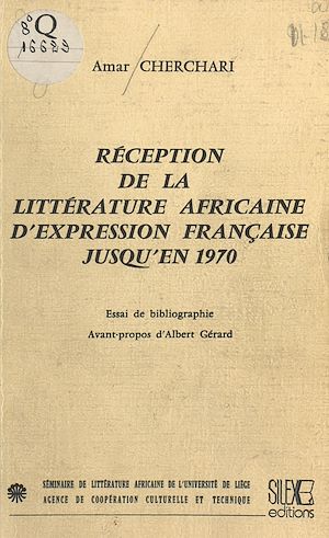 Téléchargez le livre :  Réception de la littérature africaine d'expression française jusqu'en 1970