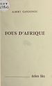 Télécharger le livre :  Fous d'Afrique