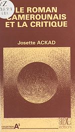 Télécharger le livre :  Le Roman camerounais et la critique