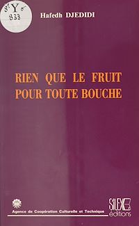 Téléchargez le livre :  Rien que le fruit pour toute bouche