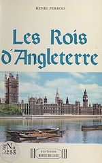 Télécharger le livre :  Les Rois d'Angleterre
