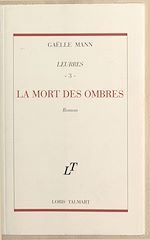 Télécharger le livre :  Leurres (3) : La mort des ombres