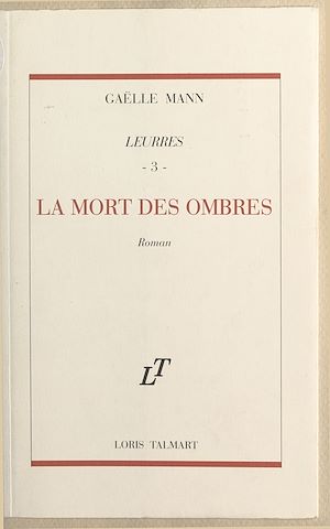 Téléchargez le livre :  Leurres (3) : La mort des ombres