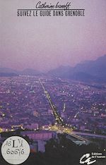 Télécharger le livre :  Suivez le guide... dans Grenoble
