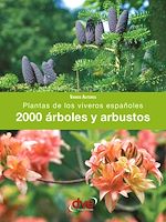 Télécharger le livre :  2000 árboles y arbustos. Plantas de los viveros españoles