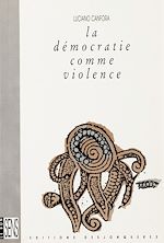 Download this eBook La Démocratie comme violence
