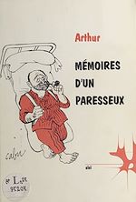 Télécharger le livre :  Mémoires d'un paresseux