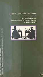 Télécharger le livre :  La Rage d'écrire : Femmes-écrivains en Allemagne (1789-1850)