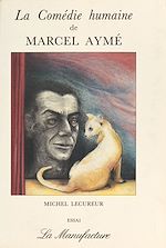 Télécharger le livre :  La Comédie humaine de Marcel Aymé