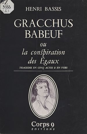 Téléchargez le livre :  Gracchus Babeuf ou la Conspiration des Égaux