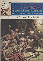 Télécharger le livre :  Les Nouvelles Aventures de Harry Dickson (1) : Les Mystères de la Tamise