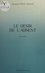 Download this eBook Le Désir de l'absent