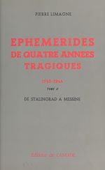 Download this eBook Éphémérides de quatre années tragiques (1940-1944)